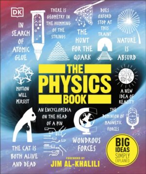 The Physics Book : Big Ideas Simply Explained