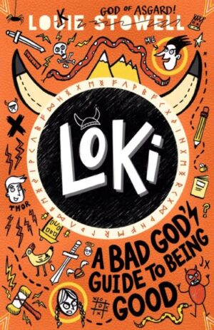 Loki: A Bad God's Guide to Being Good : The No. 1 bestseller