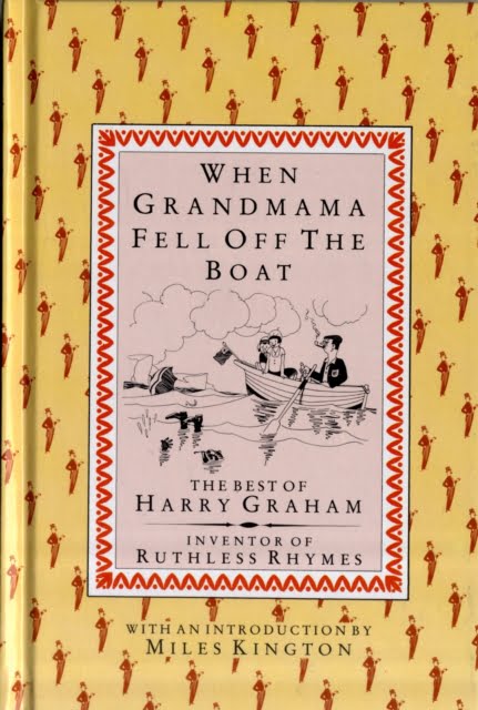 When Grandmama Fell Off the Boat : The Best of Harry Graham