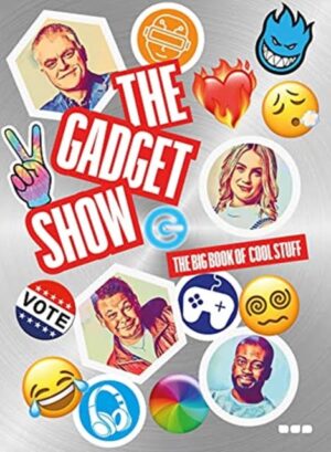 The Gadget Show: The Big Book of Cool Stuff