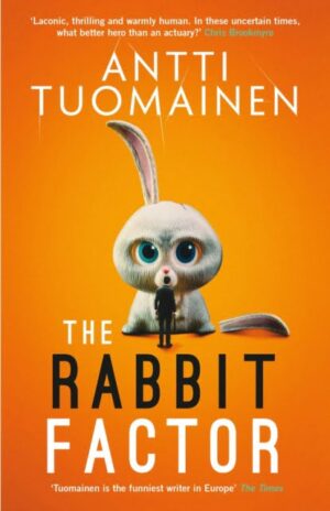 The Rabbit Factor : The tense, hilarious bestseller from the 'Funniest writer in Europe' ... FIRST in a series and soon to be a major motion picture : 1