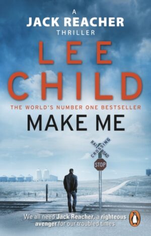 Make Me : (Jack Reacher 20)
