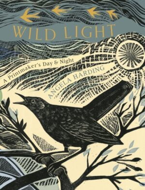 Wild Light : A printmaker’s day and night