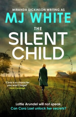 The Silent Child : An addictive crime thriller with a shocking twist : 2