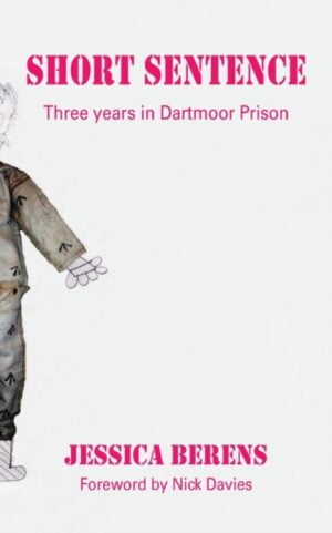 Short Sentence : Three Years in Dartmoor Prison