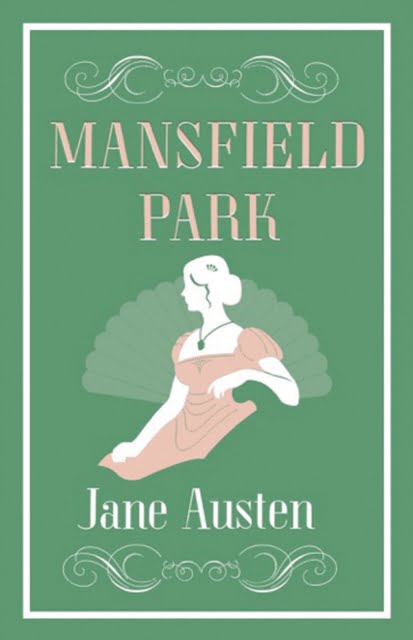 Mansfield Park : Annotated Edition (Alma Classics Evergreens)
