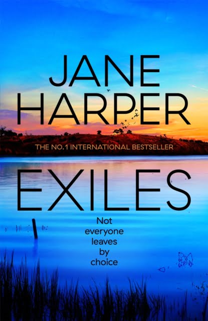 Exiles : The heart-pounding Aaron Falk thriller from the No. 1 bestselling author of The Dry and Force of Nature