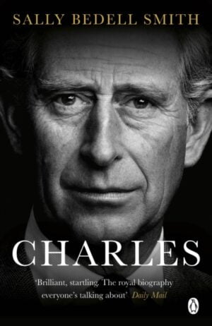 Charles : 'The royal biography everyone's talking about' The Daily Mail