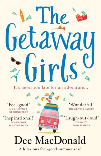 The Getaway Girls : A hilarious feel good summer read