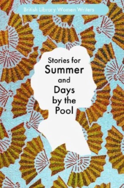 Stories for Summer : And Days by the Pool : 24
