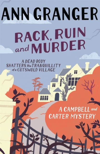 Rack, Ruin and Murder (Campbell & Carter Mystery 2) : An English village whodunit of murder, secrets and lies