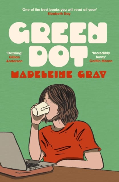 Green Dot : Shortlisted for the 2025 British Book Awards Debut Fiction Book of the Year