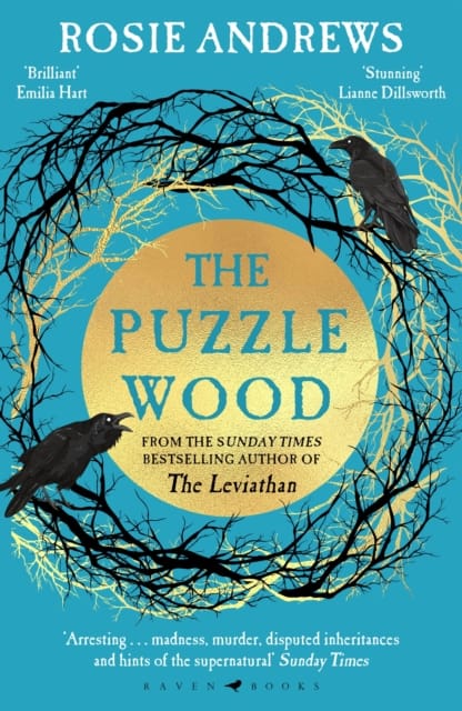 The Puzzle Wood : The mesmerising new dark tale from the author of the Sunday Times bestseller, The Leviathan