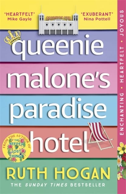 Queenie Malone's Paradise Hotel : the uplifting new novel from the author of The Keeper of Lost Things