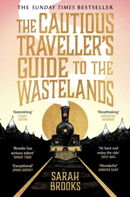 The Cautious Traveller's Guide to The Wastelands : THE INSTANT SUNDAY TIMES BESTSELLER