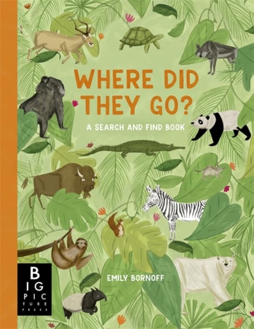 Where Did They Go? : A Search and Find Book