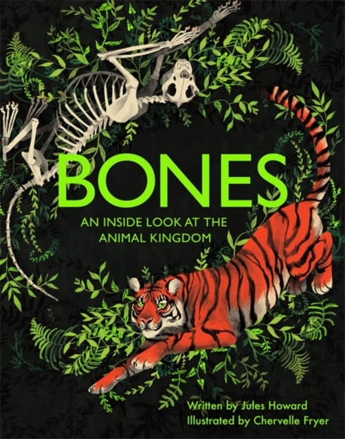 Bones : An inside look at the animal kingdom