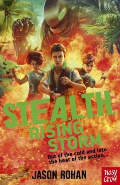 S.T.E.A.L.T.H.: Rising Storm : Book 3