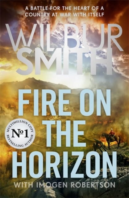 Fire on the Horizon : AN EPIC NEW NOVEL FROM THE SUNDAY TIMES BESTSELLER