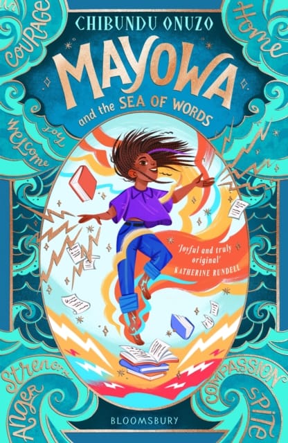 Mayowa and the Sea of Words : ‘Joyful and truly original’ – Katherine Rundell, author of Impossible Creatures