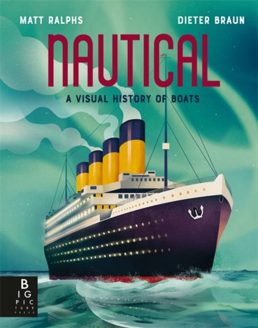 Nautical : A Visual History of Boats