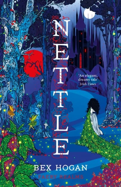 Nettle : Faery Realms series: The darkly enchanting YA fantasy for fans of Holly Black's The Folk of the Air series and Twin Crowns