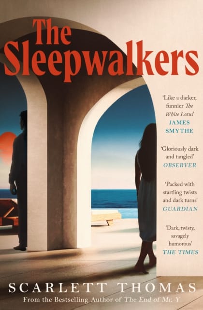 The Sleepwalkers : THE MIND-BENDING BEACH THRILLER THAT WILL KEEP YOU UP ALL NIGHT