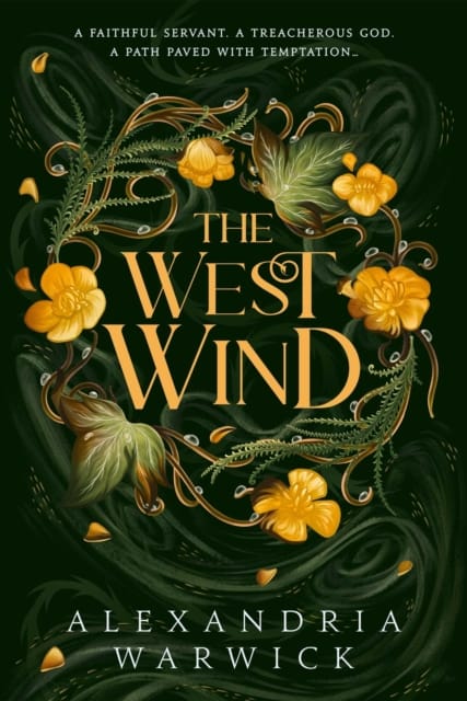 The West Wind : the enchanting second book in the hot TikTok romantasy series The Four Winds Volume 2