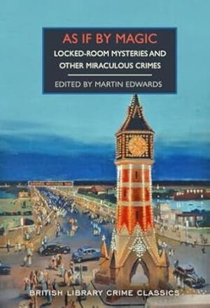 As If By Magic : Locked-Room Mysteries and Other Miraculous Crimes : 142