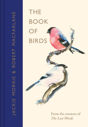 The Book of Birds : A Field Guide to Wonder and Loss - SIGNED INDIE EXCLUSIVE EDITION