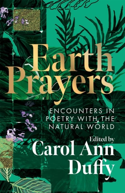 Earth Prayers : Encounters in Poetry with the Natural World