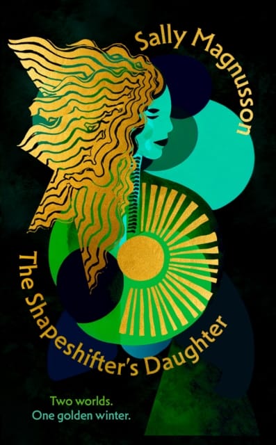 The Shapeshifter's Daughter : A powerful reimagining of the Norse myth of Hel of the underworld