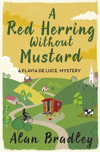 A Red Herring Without Mustard : The gripping third novel in the cosy Flavia De Luce series