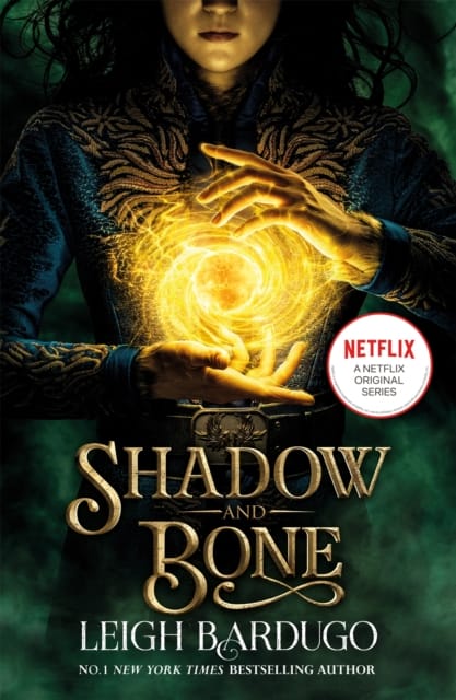 Shadow and Bone: A Netflix Original Series : Book 1 of bestselling trilogy and international Netflix sensation