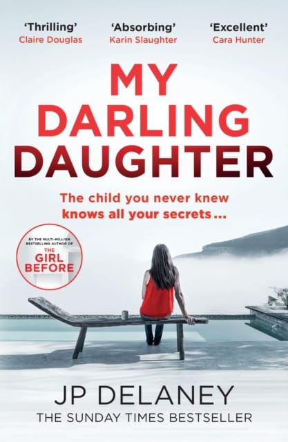 My Darling Daughter : the addictive, twisty thriller from the author of THE GIRL BEFORE