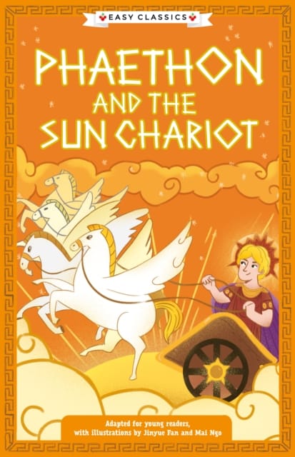 Greek Classics: Phaethon and the Sun Chariot (Easy Classics) : 7