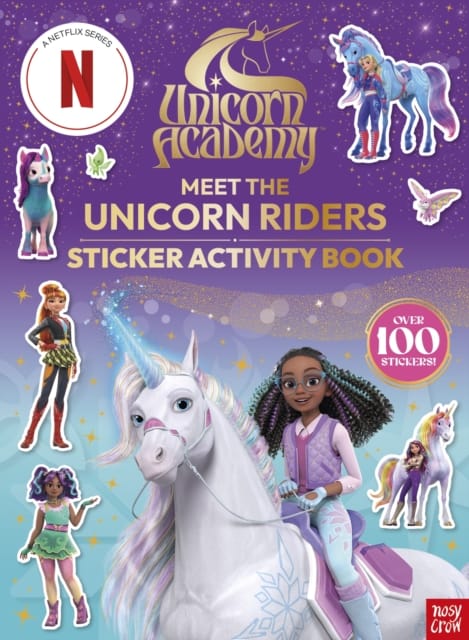 Unicorn Academy: Meet the Unicorn Riders: Sticker Activity Book : With over 100 magical stickers