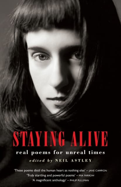 Staying Alive : real poems for unreal times