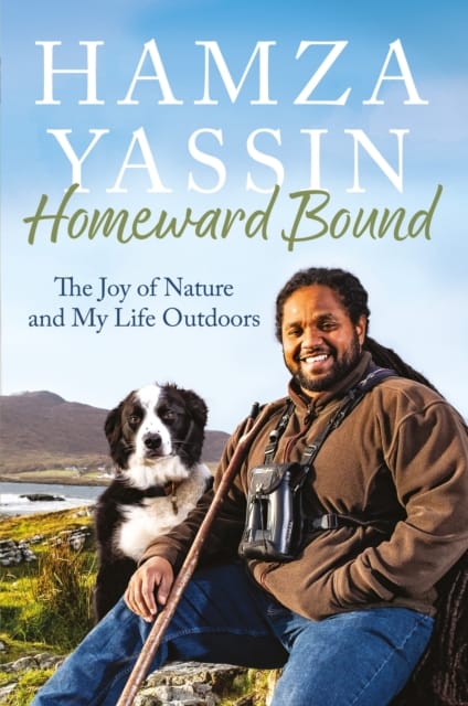 Homeward Bound : The joy of nature and my life outdoors