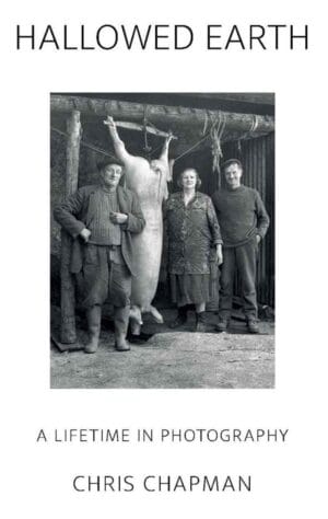 Hallowed Earth: A Lifetime in Photography - SIGNED