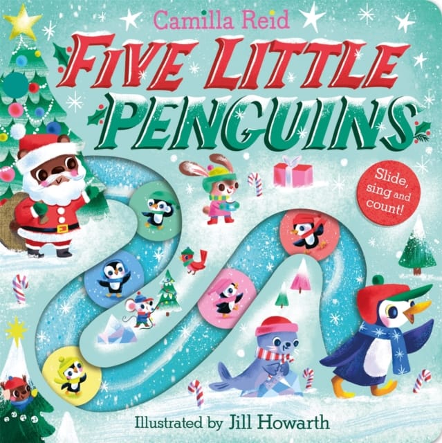 Five Little Penguins : A Festive Nursery Rhyme Counting Book for Toddlers