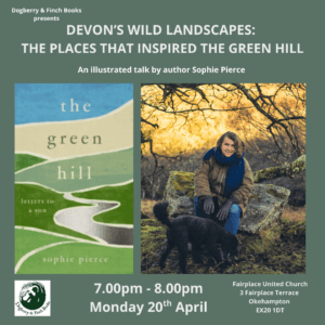 Devon’s Wild Landscapes: The Places that Inspired The Green Hill