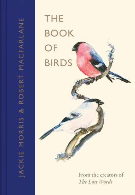 The Book of Birds : A Field Guide to Wonder and Loss
