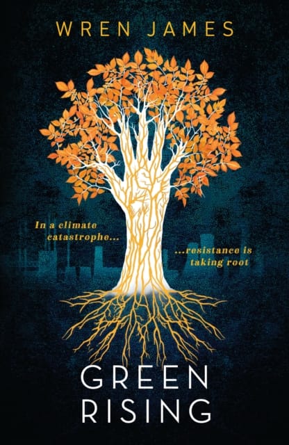 Green Rising : A thrilling and empowering YA speculative novel about climate change - a perfect blend of science and fantasy with an enemies-to-lovers romance