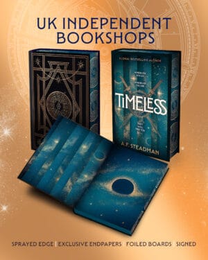 TimeLess : The first adult fantasy novel from Author of the Year winner, A.F. Steadman - SIGNED INDIE-EXCLUSIVE EDITION