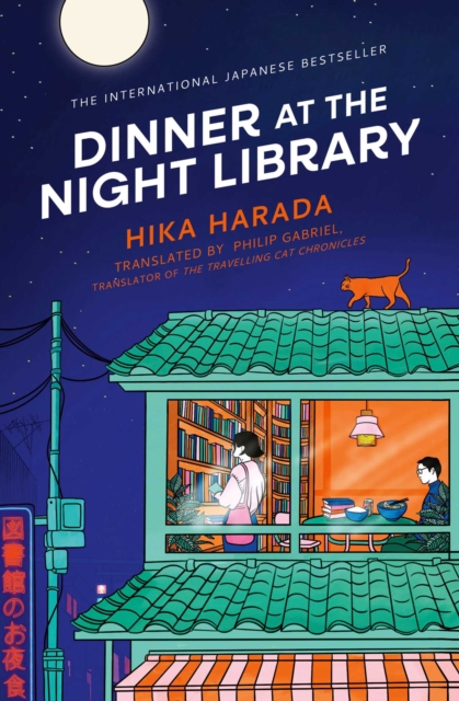 Dinner at the Night Library : The perfect next comfort read for lovers of Japanese fiction