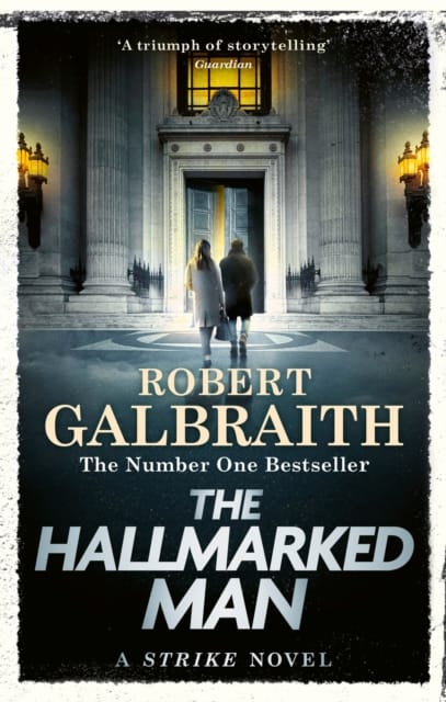 The Hallmarked Man : Cormoran Strike Book 8