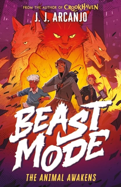 Beast Mode: The Animal Awakens : From the author of Crookhaven