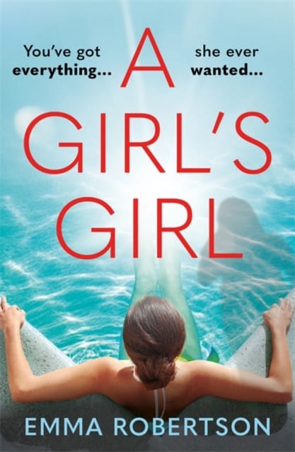 A Girl's Girl : The perfect beach read with a bite for summer 2026