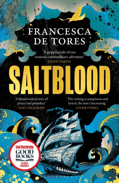Saltblood : An epic historical fiction debut inspired by real life female pirates